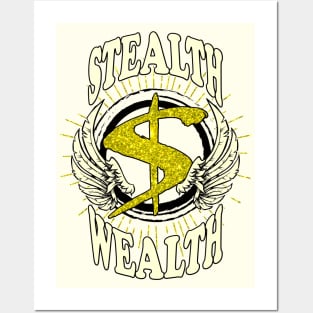 Stealth Wealth Posters and Art